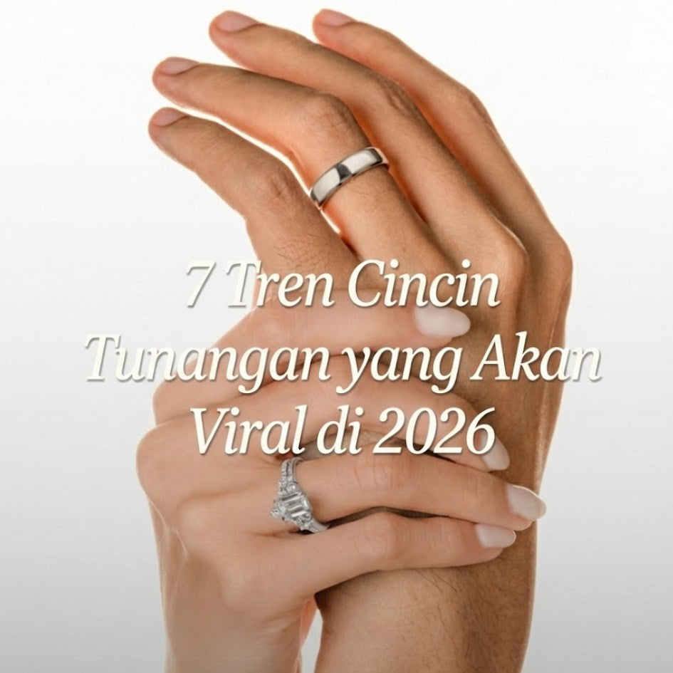 7 Tren Cincin Tunangan yang Akan Viral di 2026: Pilihan untuk Calon Pengantin Chic